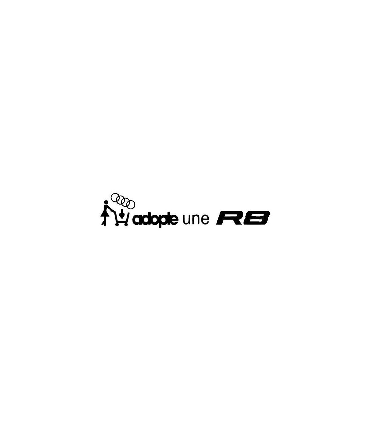 ADOPTE UNE R8