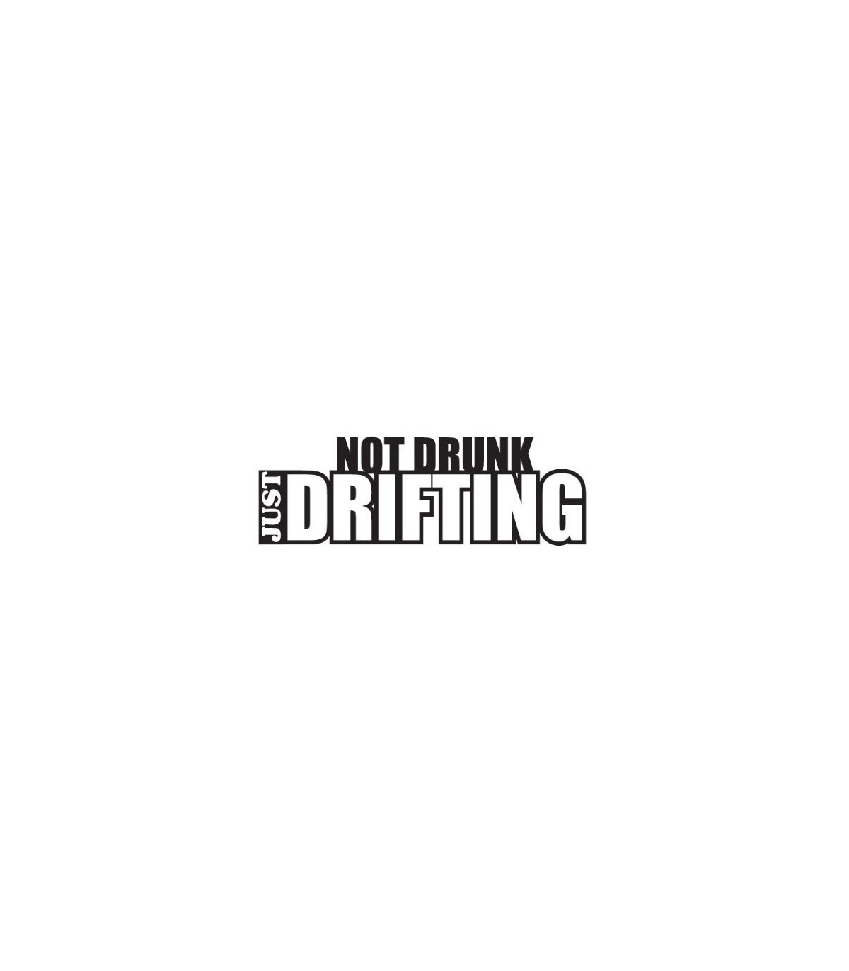 Stickers NO DRUNK JUST DRIFTING