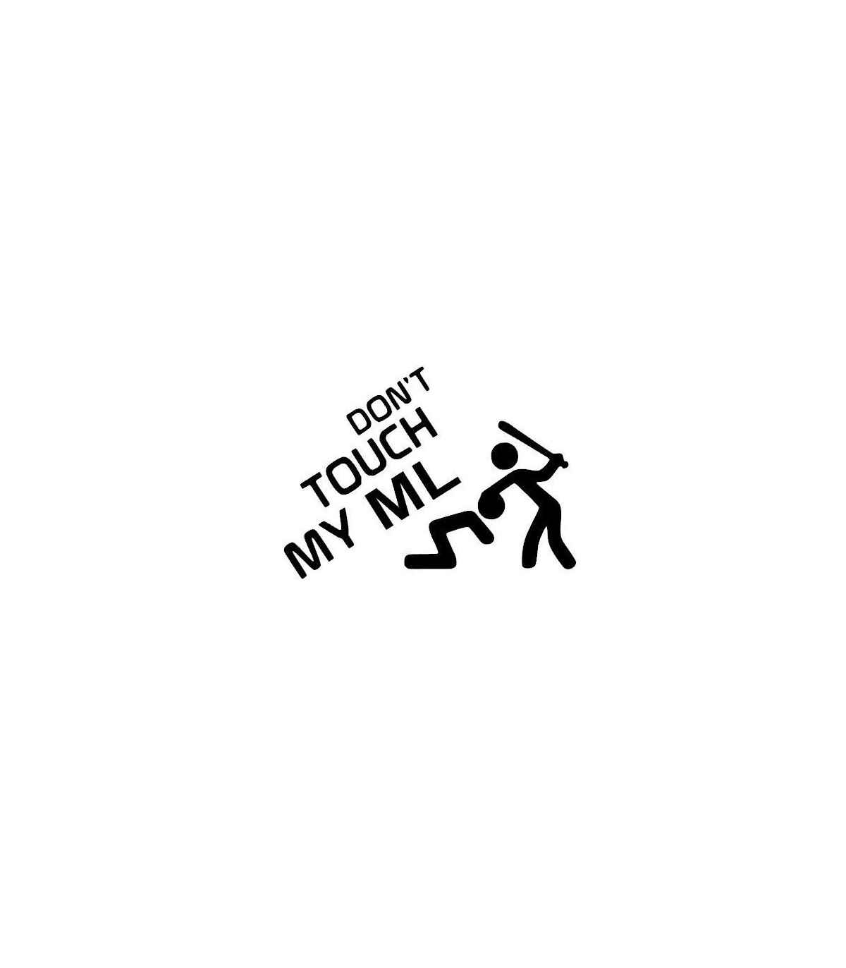 Stickers DON'T TOUCH MY ML