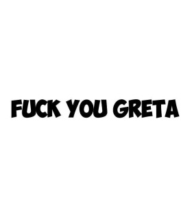 Stickers FUCK YOU GRETA 1