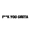 F**K YOU GRETA 2