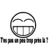 Stickers TROP PRÈS