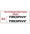 Stickers TROPHY pour Kit Bandes Style Trophy