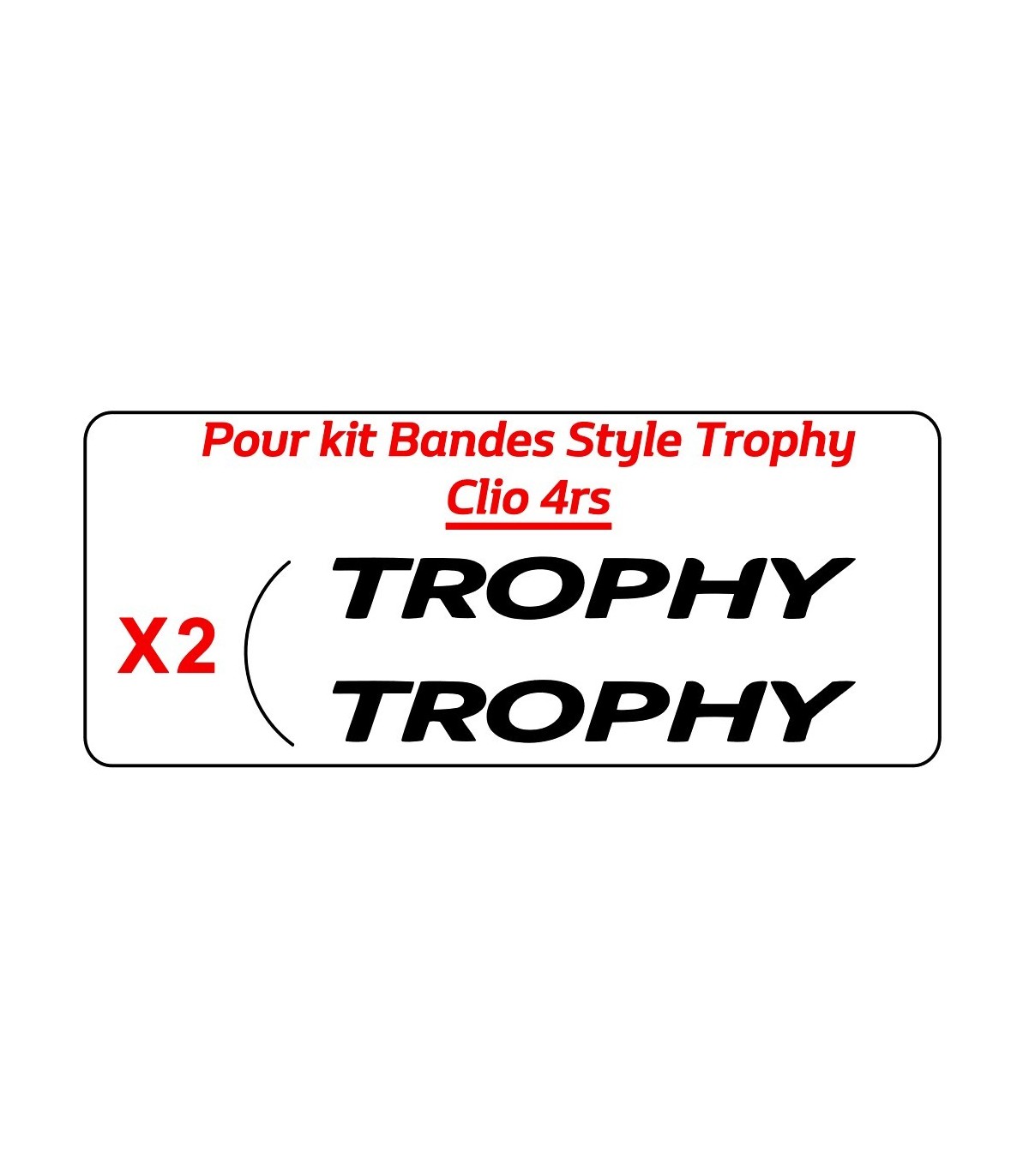 Stickers TROPHY pour Kit Bandes Style Trophy