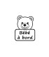 Stickers BÉBÉ A BORD OURSON 2