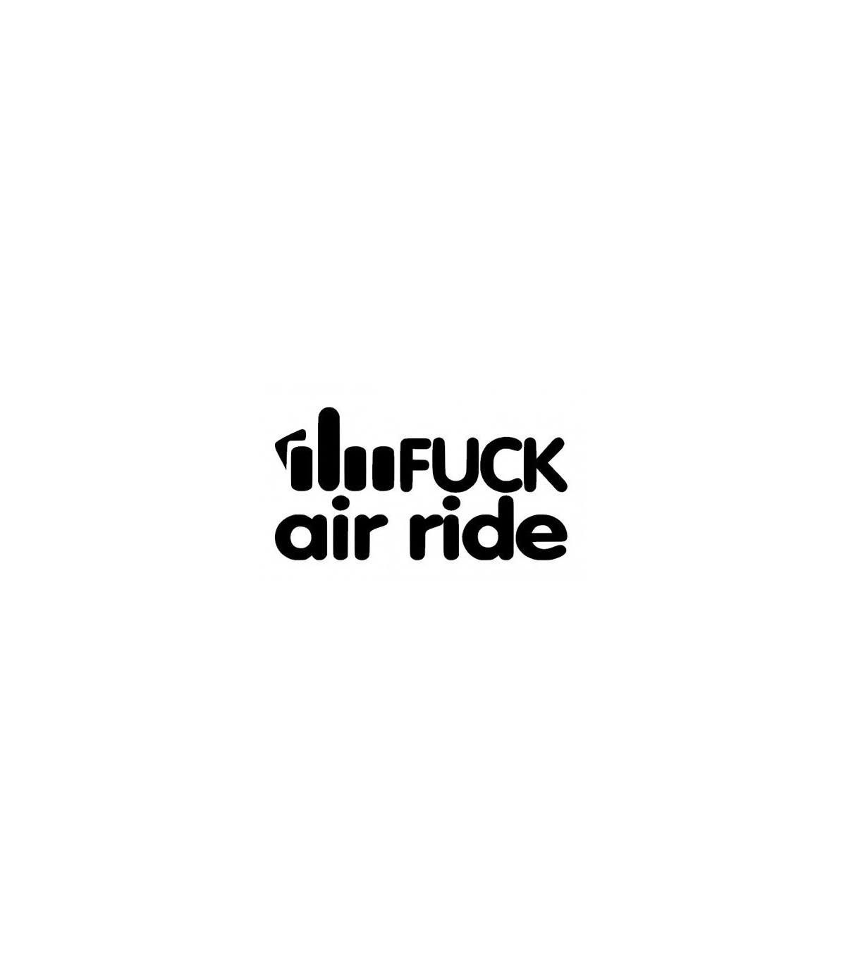 Stickers FUCK AIR RIDE 3