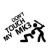 Stickers DON'T TOUCH MY MK3